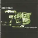 CD - Lake Of Bass - Wildlife Researcher