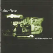 CD - Lake Of Bass - Wildlife Researcher