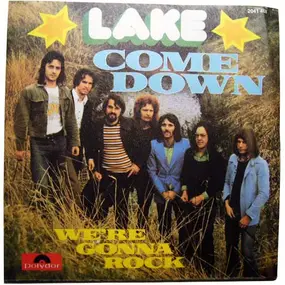 Lake - Come Down / We're Gonna Rock
