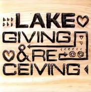 Lake - Giving & Receiving
