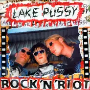 Lake Pussy - Rock'N'Riot