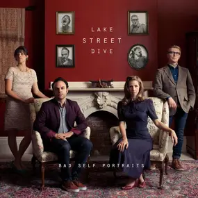 LAKE STREET DIVE - Bad Self Portraits