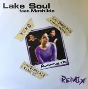 12inch Vinyl Single - Lake Soul Feat. Mathilde - Autour De Toi (Remix)