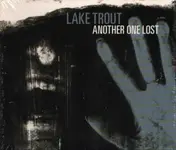 Lake Trout - Another One Lost