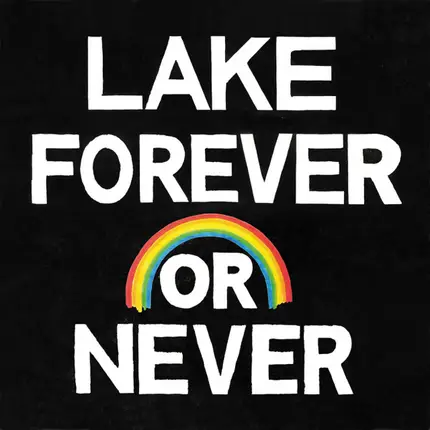 Lake - Forever Or Never