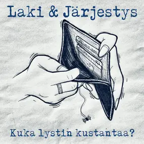 Laki & Järjestys - Kuka Lystin Kustantaa?