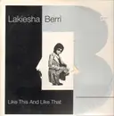 12inch Vinyl Single - Lakiesha Berri - Like This And Like That
