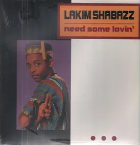 Lakim Shabazz - Need Some Lovin'