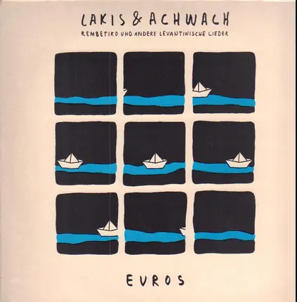 Lakis & Achwach - Evros - Rembetiko Und Andere Levantinische Lieder