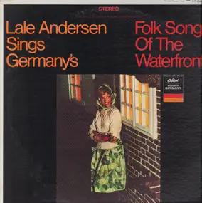 Lale Andersen - Folk Songs of the Waterfront