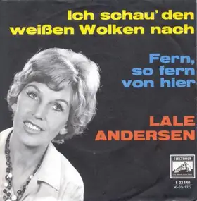 Lale Andersen - Ich Schau Den Weißen Wolken Nach