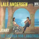 7inch Vinyl Single - Lale Andersen - Jonny / Die Fischer Von Langeoog