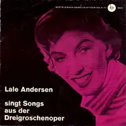 Lale Andersen - Singt Songs Aus Der Dreigroschenoper