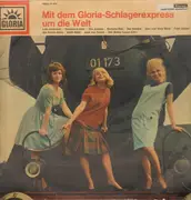 LP - Lale Andersen, Hannelore Auer, Die Juniors, a.o. - Met Dem Gloria-Schlagerexpress Um Die Welt