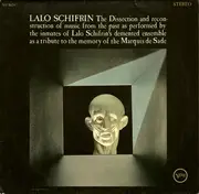 LP - Lalo Schifrin - The Dissection And Reconstruction Of Music From The Past As Performed By The Inmates Of Lalo Schifrin's Demented Ensemble As A Tribute To The Memory Of The Marquis De Sade