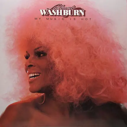 Lalomie Washburn - My Music Is Hot