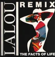Lalou - The Facts Of Life (Remix)