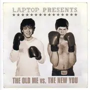 CD - Laptop - The Old Me Vs. The New You