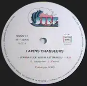 12inch Vinyl Single - Lapins Chasseurs - I Wanna F__k You In Katmandou (Special Remix)