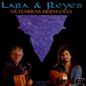 Lara & Reyes - Guitarras Hermanas