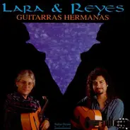 Lara & Reyes - Guitarras Hermanas