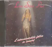 Lara Saint Paul - L'intramontabile Follia In Concert