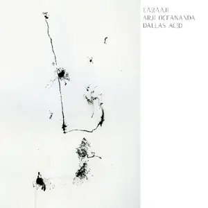 Laraaji/Oceananda/Dallas - Arrive Without Leaving
