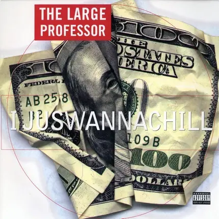 Large Professor - I Juswannachill / Hard!