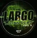12inch Vinyl Single - Largo - Living Dead