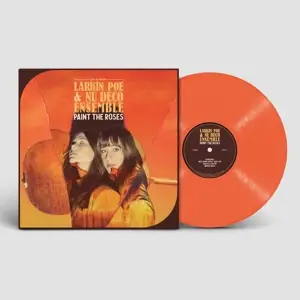 Larkin Poe & NU Deco Ensemble - Paint The Roses