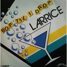 Larrice - Bop 'Til I Drop