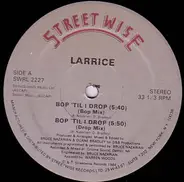 Larrice - Bop 'Til I Drop