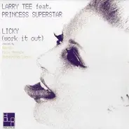 Larry Tee feat. Princess Superstar - Licky (Work It Out)