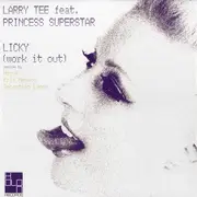 12inch Vinyl Single - Larry Tee feat. Princess Superstar - Licky (Work It Out)