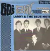 LP - Larry & The Blue Notes - The Major Bill Tapes - Sixties Punk Volume 1