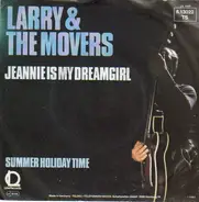 Larry & The Movers - Jeannie Is My Dreamgirl
