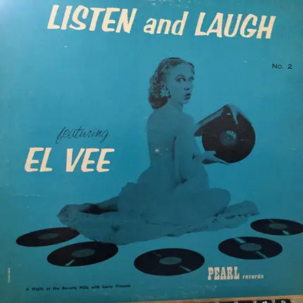 Larry Vincent And Pearl Boys - Listen And Laugh No. 2 Featuring 'El Vee' - A Night At The Beverly Hills With Larry Vincent