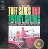 LP - Larry Wilcox - Tuff Saxes And Twangy Guitars