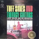 LP - Larry Wilcox - Tuff Saxes And Twangy Guitars