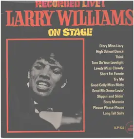 Larry Williams - Larry Williams On Stage!  Recorded Live