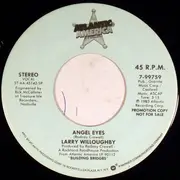 7inch Vinyl Single - Larry Willoughby - Angel Eyes