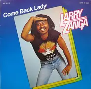 12inch Vinyl Single - Larry Zanga - Come Back Lady
