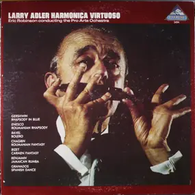 Larry Adler - Harmonica Virtuoso