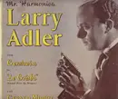 10'' - Larry Adler With Gerald Moore - Mr. Harmonica