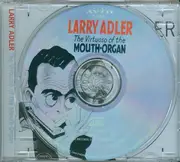 CD - Larry Adler - The Virtuoso Of The Mouth-Organ
