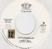 Larry Bell - Let's Warm Up