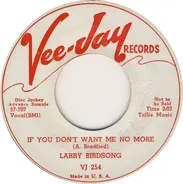 Larry Birdsong - If You Don't Want Me No More / I'm Pleading Just For You
