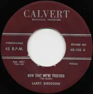 Larry Birdsong - Now That We're Together / We'll Never Part