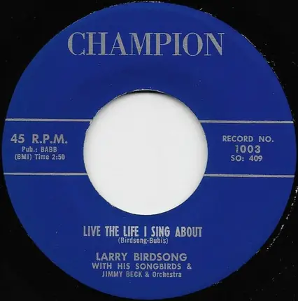 Larry Birdsong & Jimmy Beck & His Orchestra - Live The Life I Sing About / Every Night In The Week