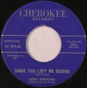 Larry Birdsong - Since You Left Me Behind / Young And Fancy Free